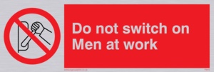 PM45: do not switch on men at work