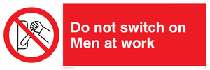PM45: do not switch on men at work