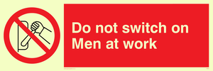 PM45: do not switch on men at work