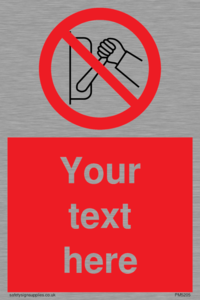 PM5205: Custom Do Not Operate Sign