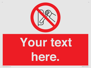 PM5205: Custom Do Not Operate Sign