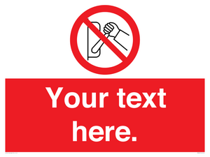 PM5205: Custom Do Not Operate Sign