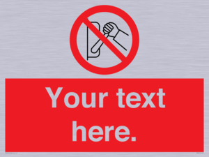 PM5205: Custom Do Not Operate Sign