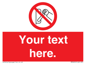 PM5205: Custom Do Not Operate Sign