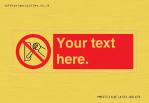 PM5205: Custom Do Not Operate Sign