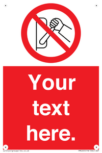 PM5205: Custom Do Not Operate Sign