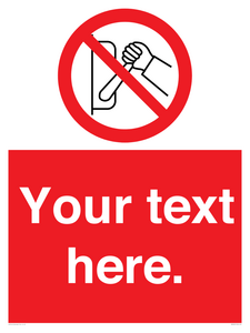 PM5205: Custom Do Not Operate Sign