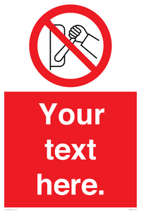 PM5205: Custom Do Not Operate Sign
