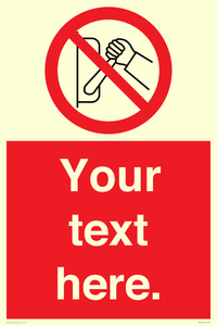 PM5205: Custom Do Not Operate Sign