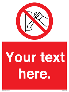 PM5205: Custom Do Not Operate Sign