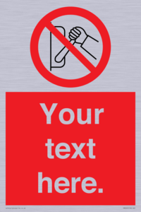 PM5205: Custom Do Not Operate Sign