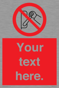 PM5205: Custom Do Not Operate Sign