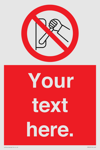 PM5205: Custom Do Not Operate Sign