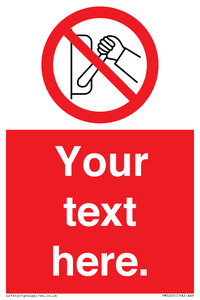 PM5205: Custom Do Not Operate Sign