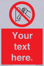 PM5205: Custom Do Not Operate Sign