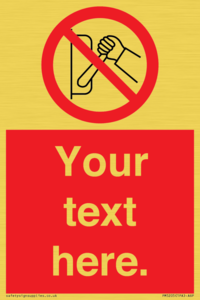 PM5205: Custom Do Not Operate Sign