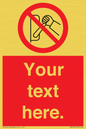 PM5205: Custom Do Not Operate Sign