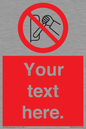 PM5205: Custom Do Not Operate Sign