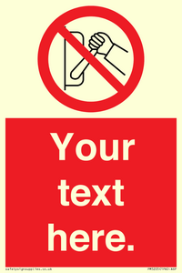 PM5205: Custom Do Not Operate Sign