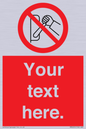 PM5205: Custom Do Not Operate Sign