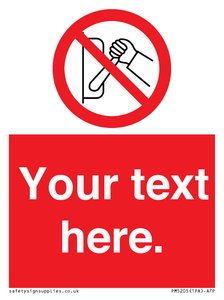 PM5205: Custom Do Not Operate Sign