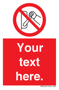 PM5205: Custom Do Not Operate Sign