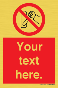 PM5205: Custom Do Not Operate Sign