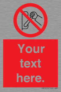PM5205: Custom Do Not Operate Sign