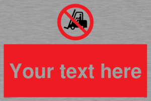 PM5206: Custom No Forklift Trucks Sign