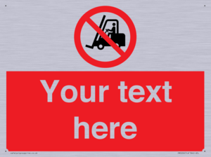 PM5206: Custom No Forklift Trucks Sign