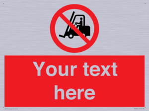 PM5206: Custom No Forklift Trucks Sign