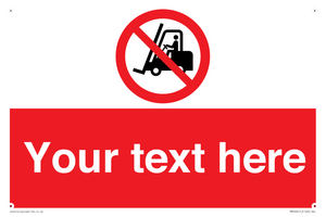 PM5206: Custom No Forklift Trucks Sign