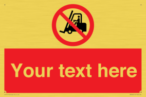 PM5206: Custom No Forklift Trucks Sign