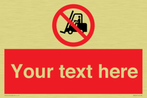PM5206: Custom No Forklift Trucks Sign