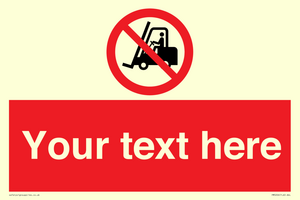 PM5206: Custom No Forklift Trucks Sign