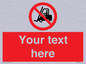 PM5206: Custom No Forklift Trucks Sign