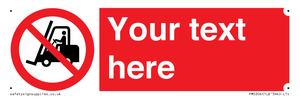 PM5206: Custom No Forklift Trucks Sign