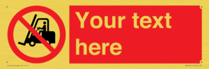 PM5206: Custom No Forklift Trucks Sign