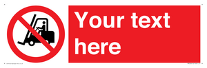 PM5206: Custom No Forklift Trucks Sign
