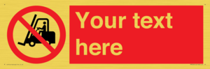 PM5206: Custom No Forklift Trucks Sign
