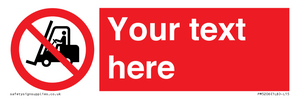 PM5206: Custom No Forklift Trucks Sign