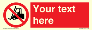 PM5206: Custom No Forklift Trucks Sign