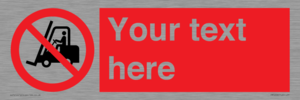 PM5206: Custom No Forklift Trucks Sign
