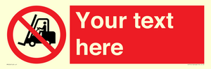 PM5206: Custom No Forklift Trucks Sign