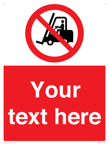 PM5206: Custom No Forklift Trucks Sign