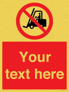 PM5206: Custom No Forklift Trucks Sign