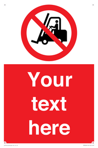 PM5206: Custom No Forklift Trucks Sign