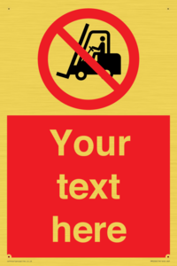 PM5206: Custom No Forklift Trucks Sign