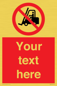 PM5206: Custom No Forklift Trucks Sign