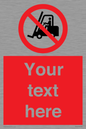 PM5206: Custom No Forklift Trucks Sign